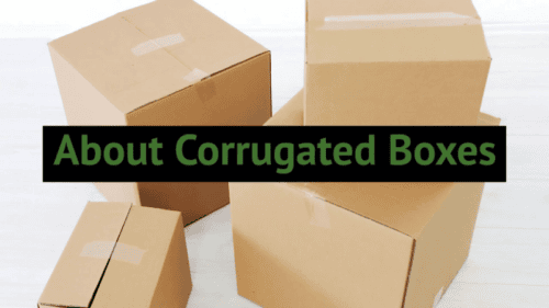 About Corrugated Boxes
